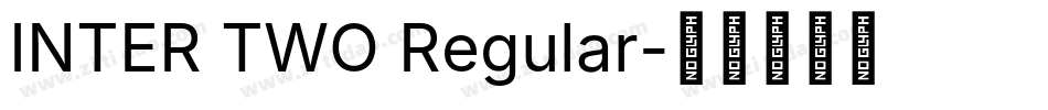 INTER TWO Regular字体转换